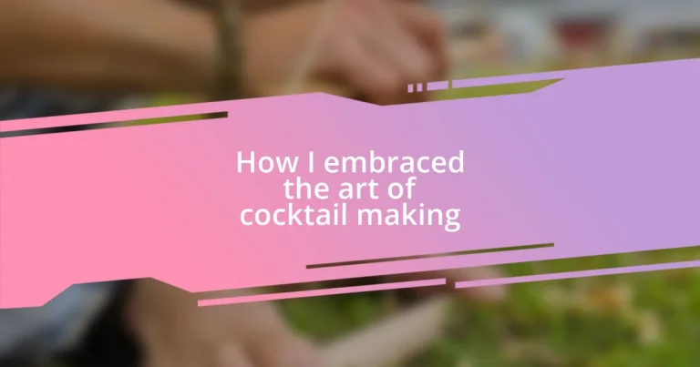 How I embraced the art of cocktail making