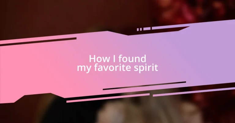 How I found my favorite spirit