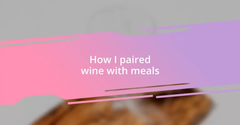 How I paired wine with meals