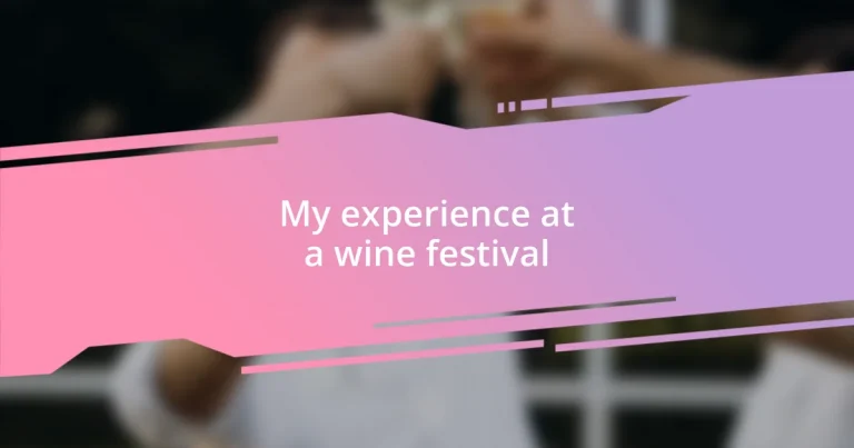 My experience at a wine festival