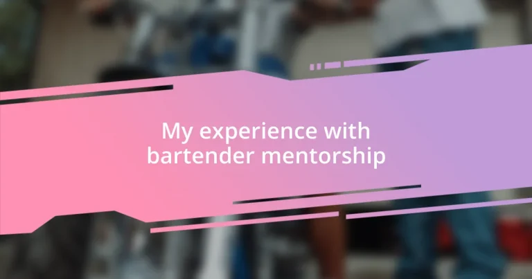 My experience with bartender mentorship