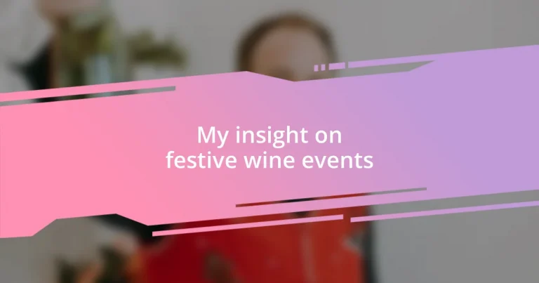 My insight on festive wine events