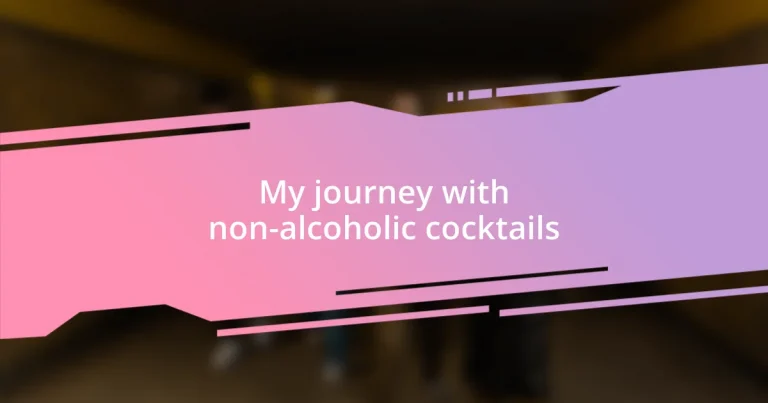 My journey with non-alcoholic cocktails