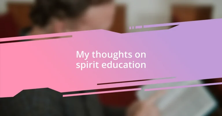 My thoughts on spirit education