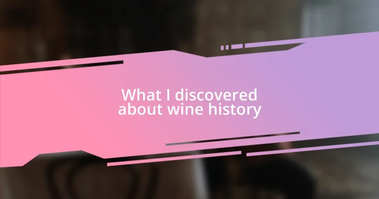 What I discovered about wine history