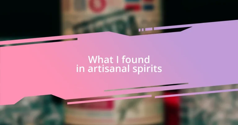 What I found in artisanal spirits