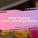 What I learned about cocktail garnishes