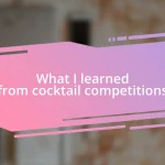 What I learned from cocktail competitions